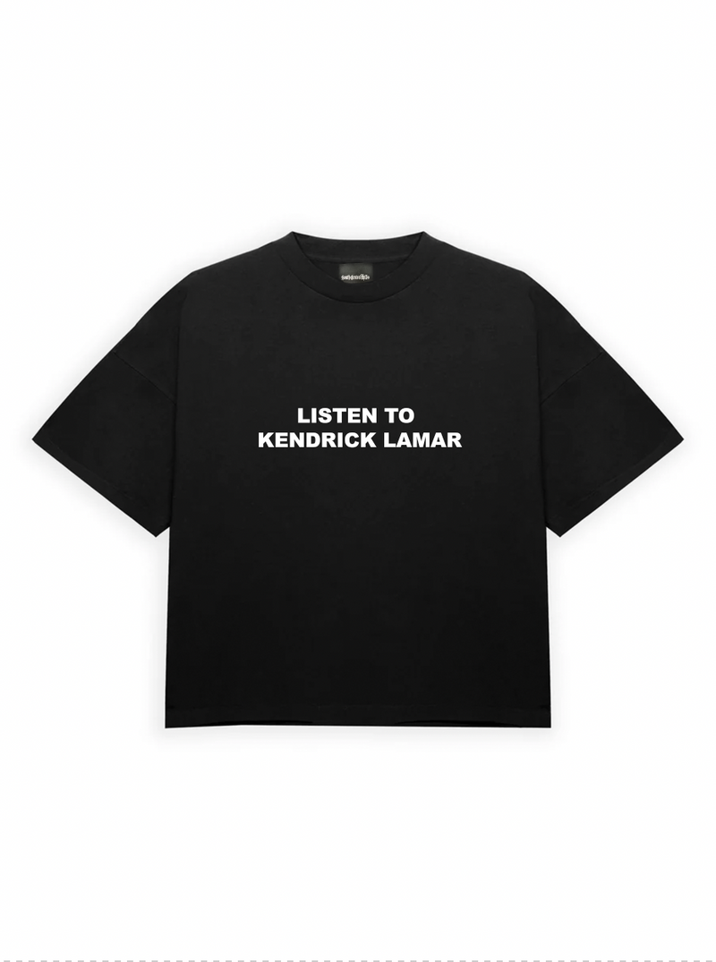 LISTEN TO KENDRICK LAMAR TEE